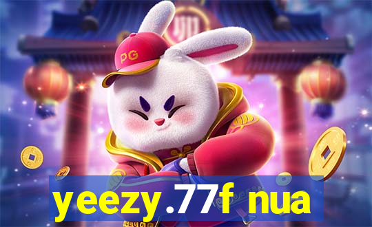 yeezy.77f nua