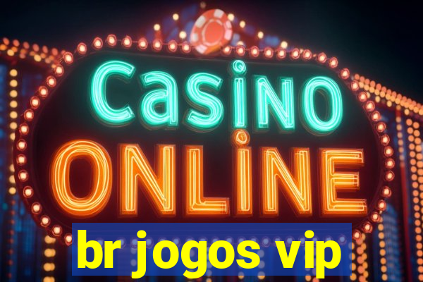 br jogos vip