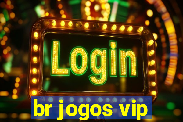 br jogos vip