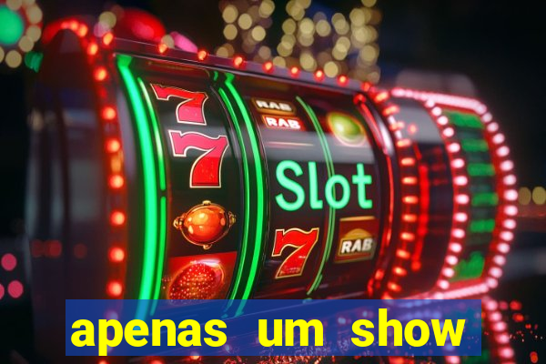 apenas um show pancadaria 2