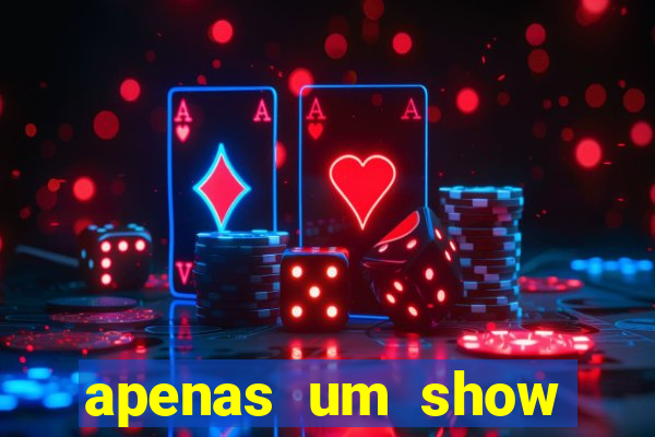 apenas um show pancadaria 2