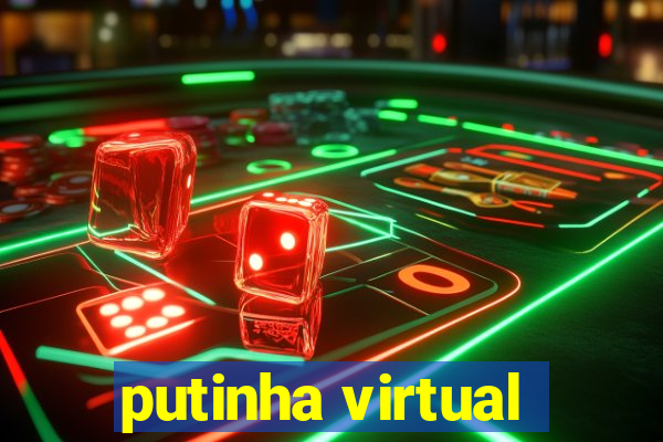putinha virtual