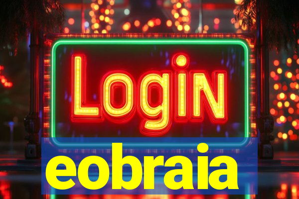 eobraia