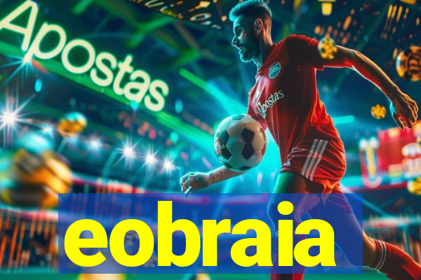 eobraia