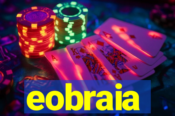 eobraia