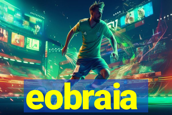 eobraia