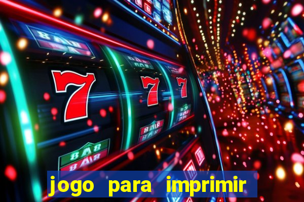 jogo para imprimir e montar