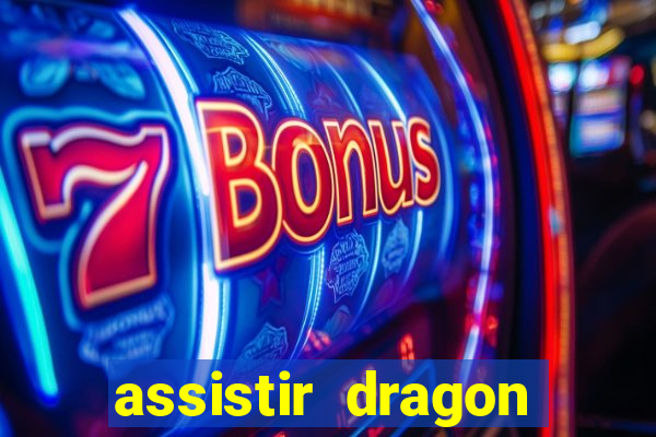assistir dragon ball super online dublado