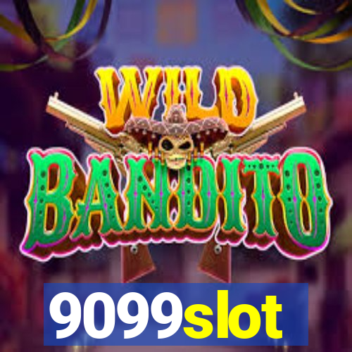 9099slot