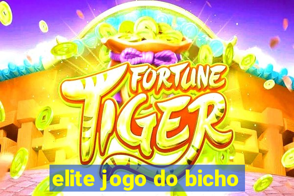 elite jogo do bicho