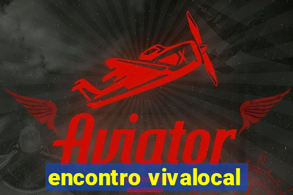 encontro vivalocal