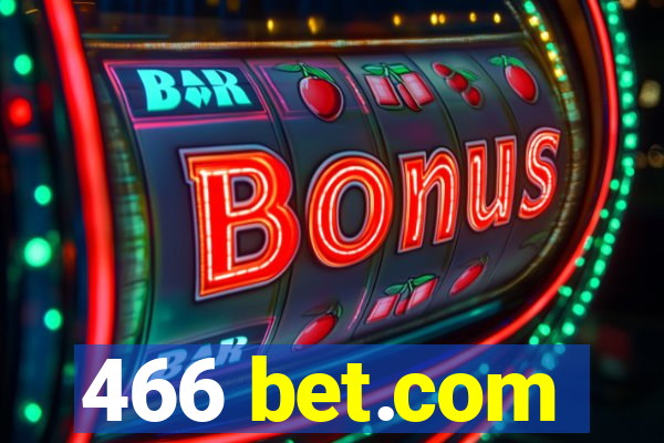 466 bet.com