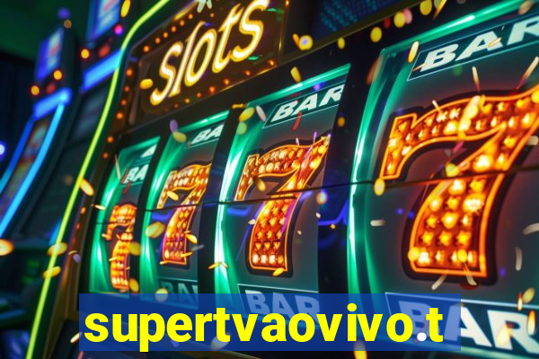 supertvaovivo.tv