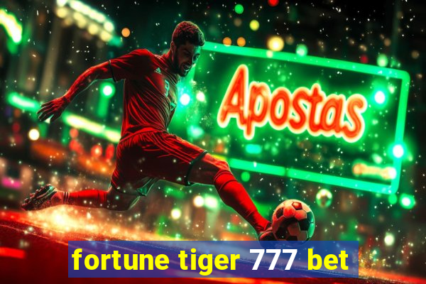 fortune tiger 777 bet