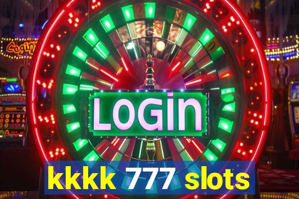 kkkk 777 slots