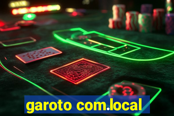 garoto com.local