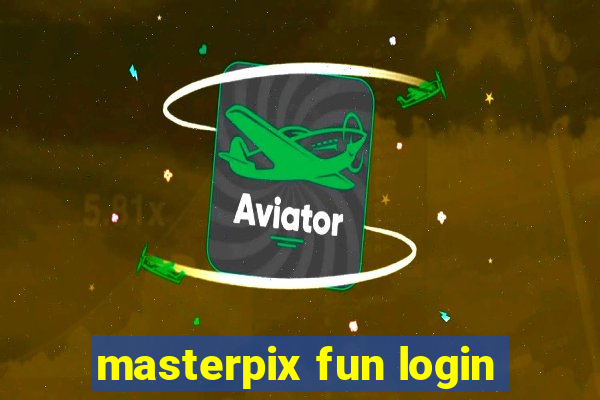 masterpix fun login
