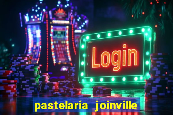pastelaria joinville zona sul