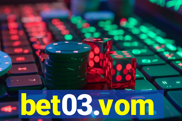 bet03.vom