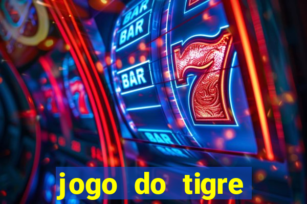 jogo do tigre plataforma nova