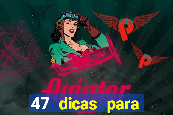 47 dicas para ganhar na mega-sena pdf