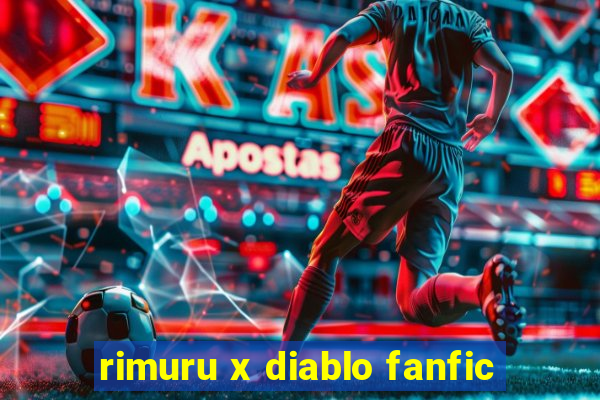 rimuru x diablo fanfic