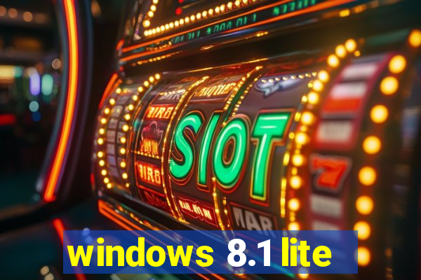windows 8.1 lite
