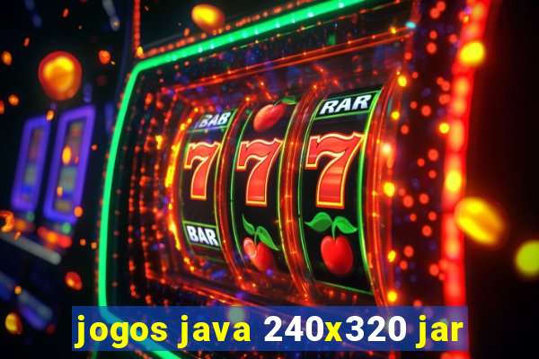 jogos java 240x320 jar