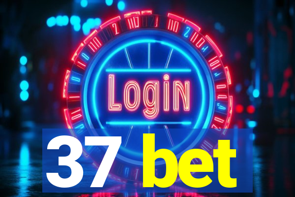 37 bet