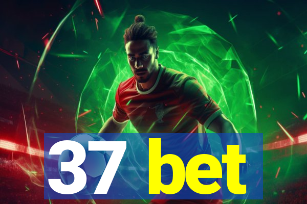 37 bet