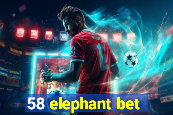 58 elephant bet