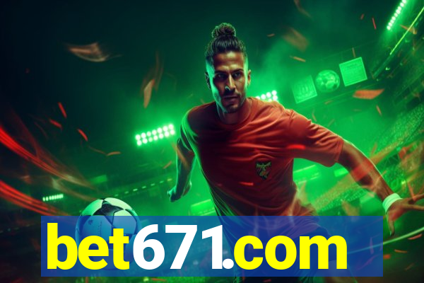 bet671.com