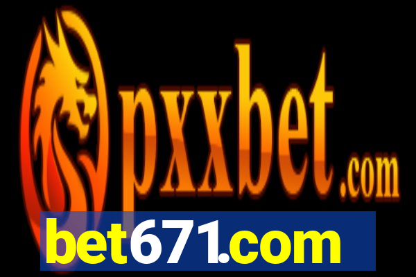 bet671.com