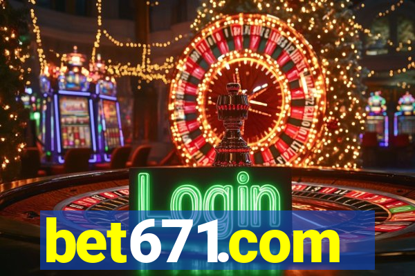 bet671.com