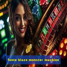 fonte blaze monster machine