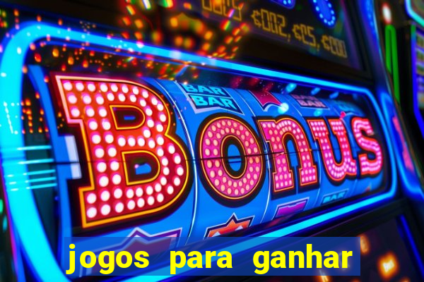jogos para ganhar dinheiro em euro