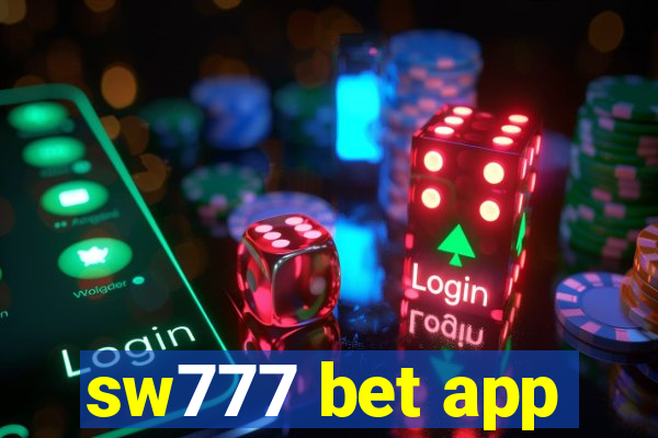 sw777 bet app