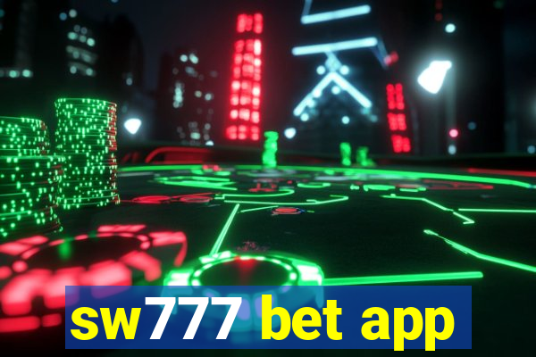 sw777 bet app