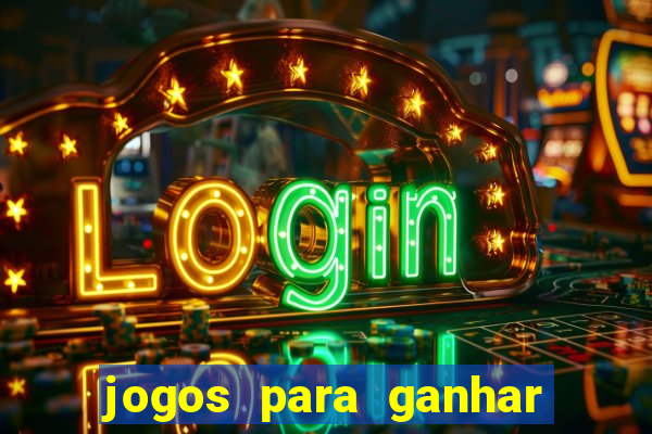 jogos para ganhar dinheiro sem pagar nada