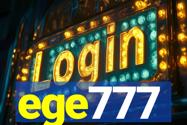 ege777