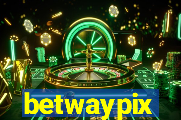 betwaypix