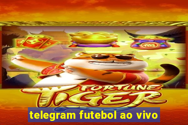 telegram futebol ao vivo