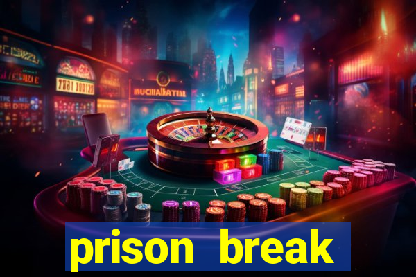 prison break assistir online