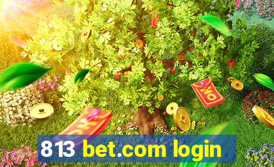 813 bet.com login