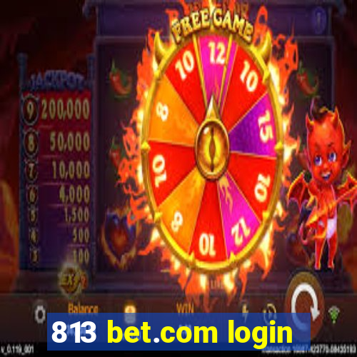 813 bet.com login