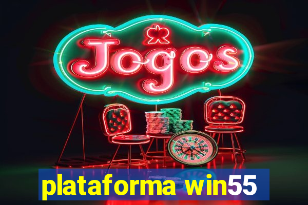 plataforma win55
