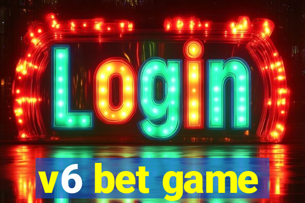 v6 bet game