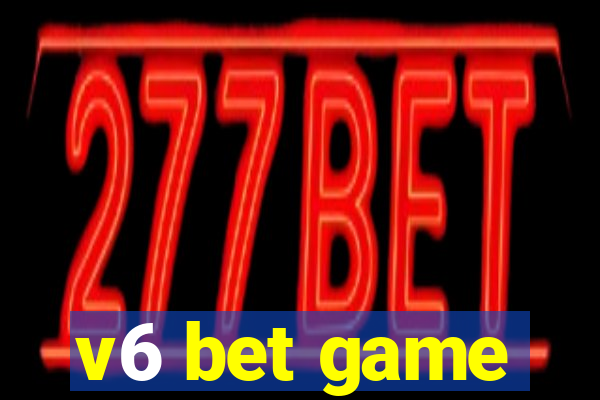 v6 bet game