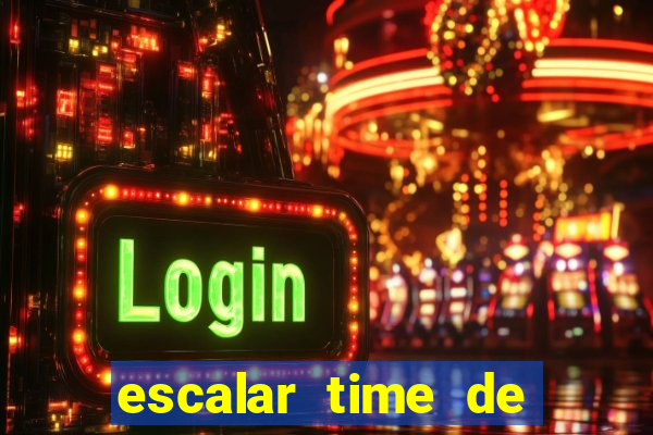 escalar time de futebol online