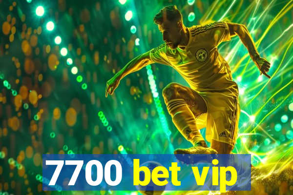 7700 bet vip
